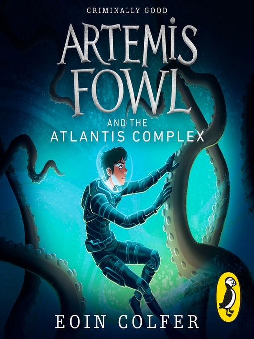 Title details for Artemis Fowl and the Atlantis Complex by Eoin Colfer - Available
